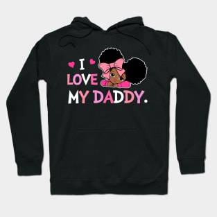 I Love My Daddy Best Dad Ever Gift For Men Father's Day Kids Hoodie